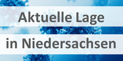 Link zur Übersicht "Aktuelle Lage in Niedersachsen"