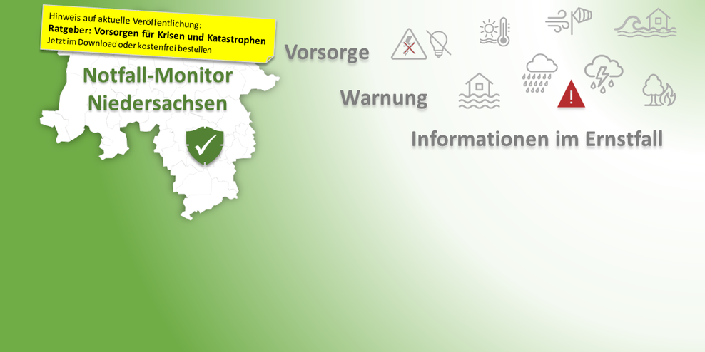 Notfall-Monitor Niedersachsen: ZENTRALE INFORMATIONSSEITE DER LANDESREGIERUNG ZU KRISEN- UND NOTFALLSITUATIONEN UND BEVÖLKERUNGSSCHUTZ