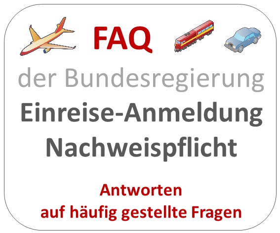 Link zu Reise FAQ der Bundesregierung (Einreise-Anmeldung, Nachweispflicht)